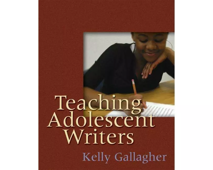 Teaching Adolescent Writers