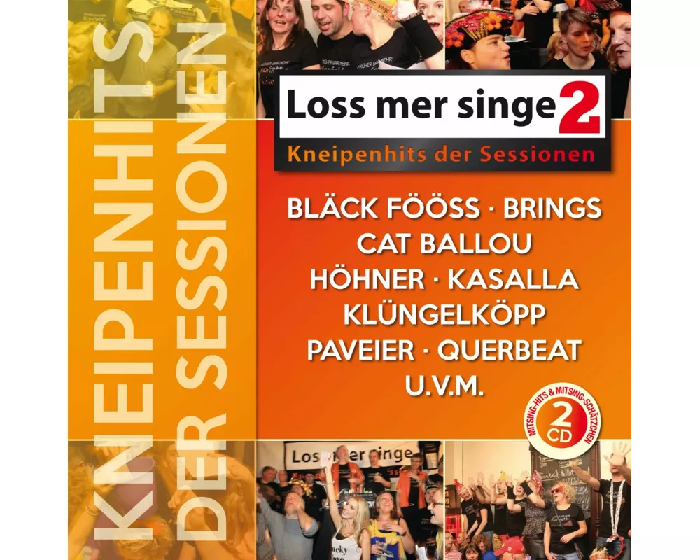 Loss mer singe-Kneipenhits der Sessionen 2