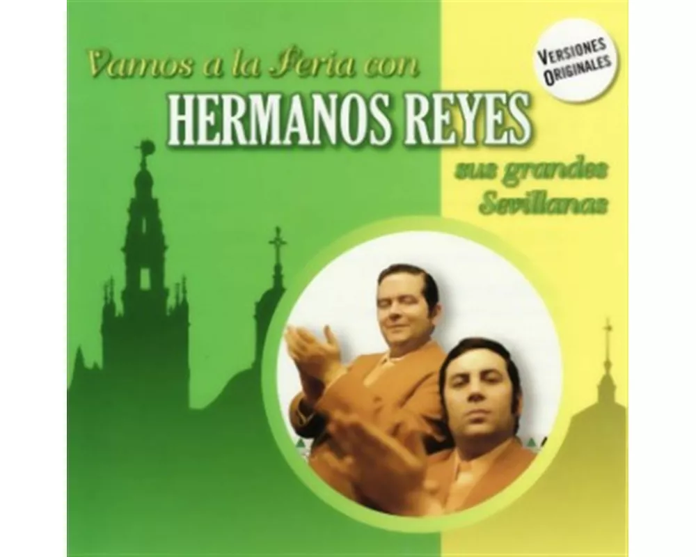 Vamos a la Feria con Los Hermanos Reyes