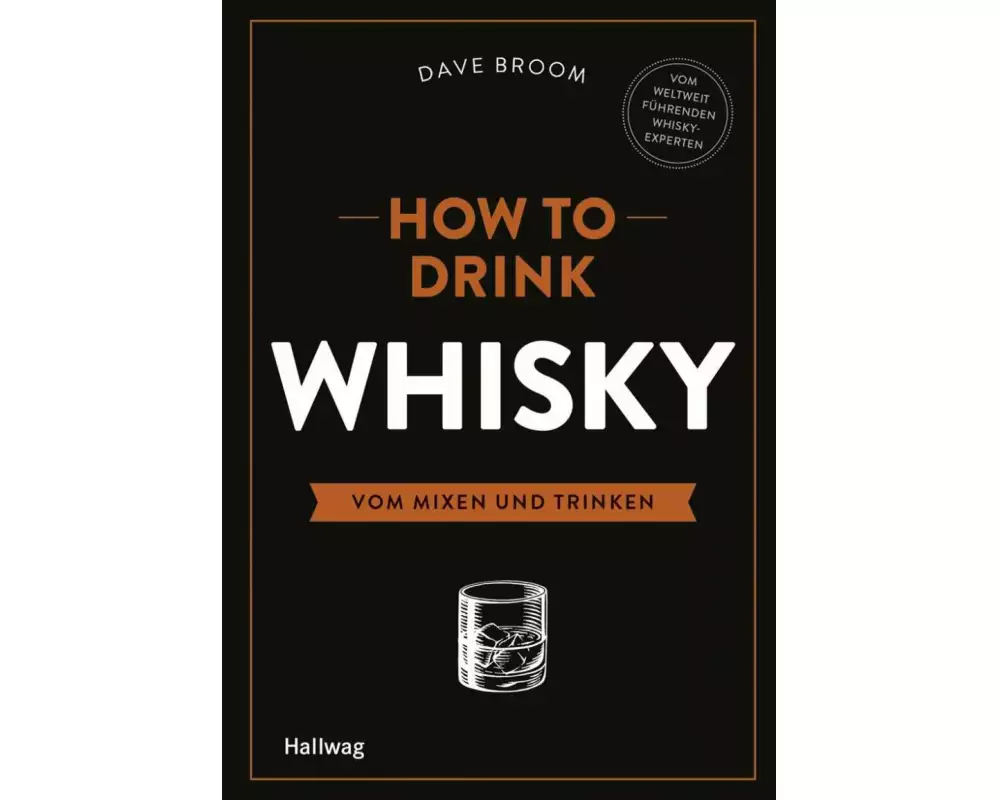 How to Drink Whisky