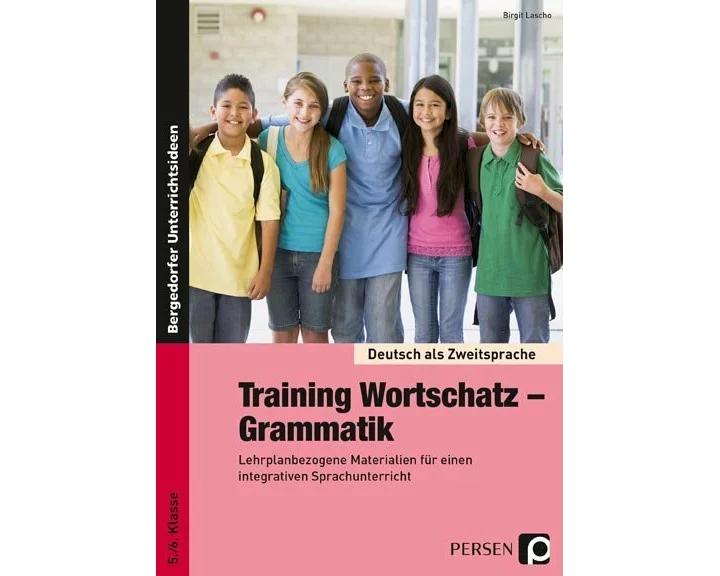 Training Wortschatz - Grammatik. 5./6. Klasse