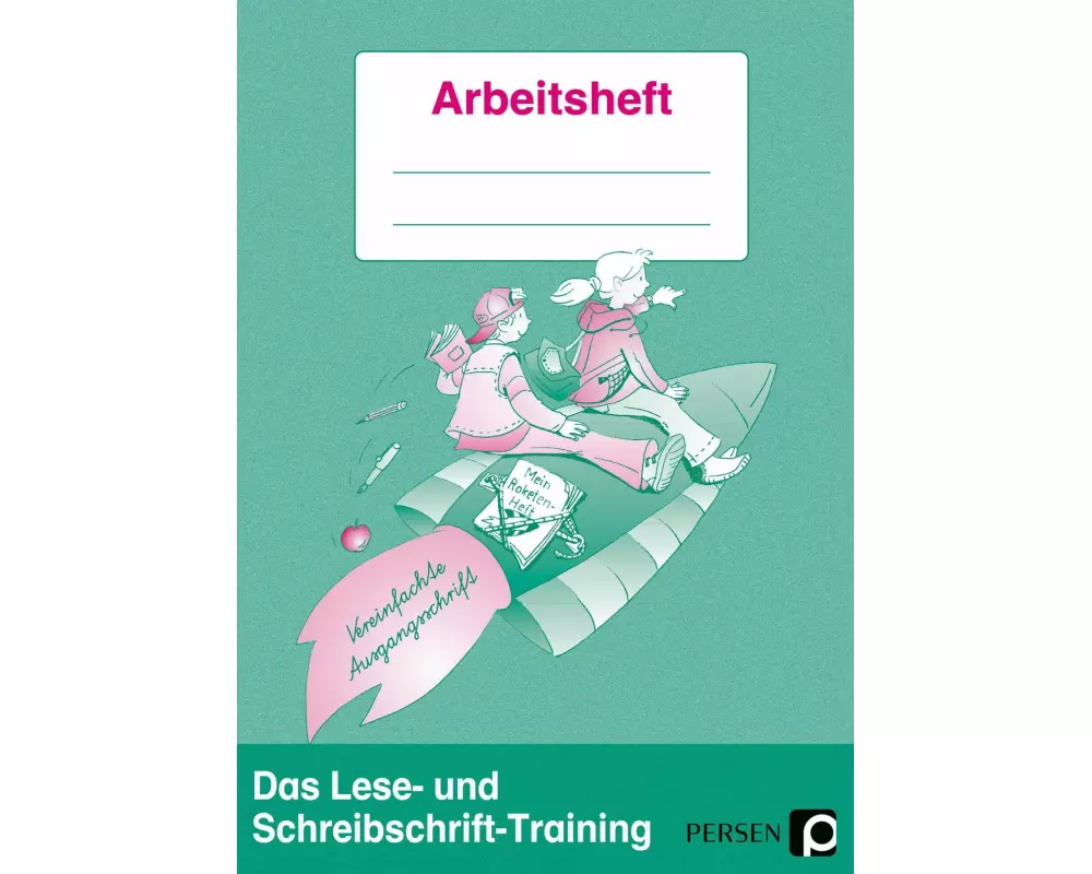 Das Lese- und Schreibschrift-Training. Vereinfachte Ausgangsschrift