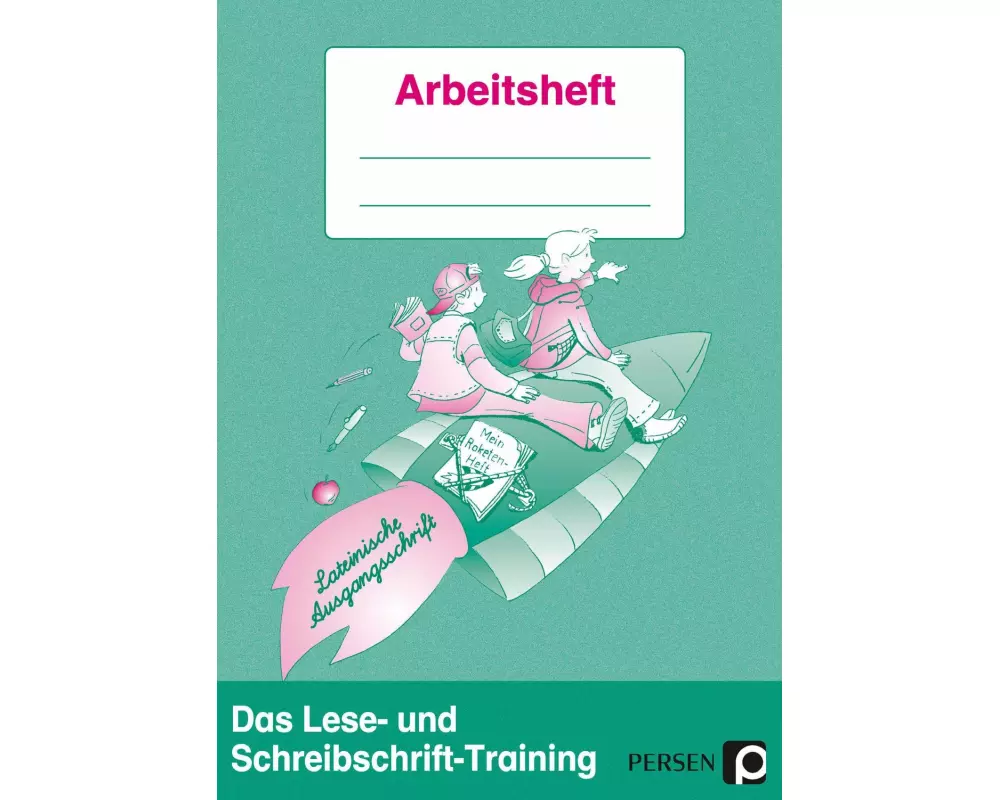 Das Lese- und Schreibschrift-Training. Lateinische Ausgangsschrift