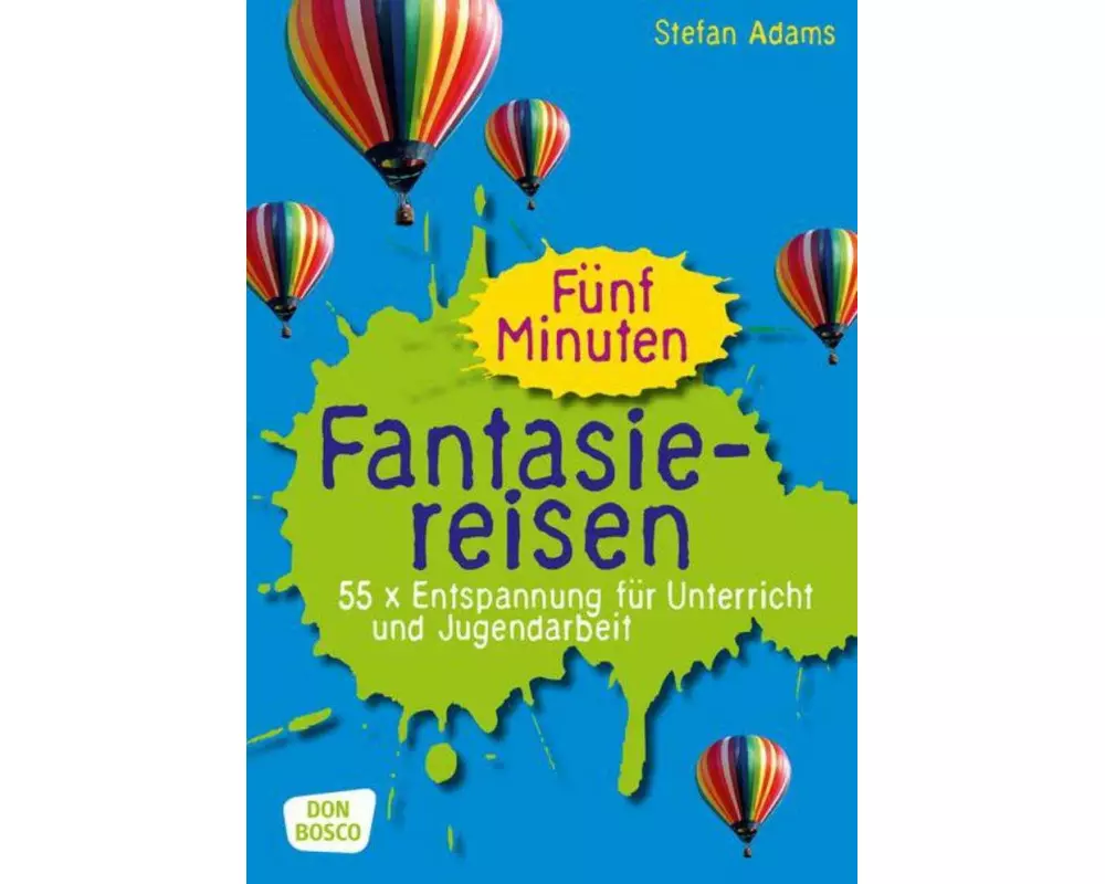 Fünf Minuten Fantasiereisen
