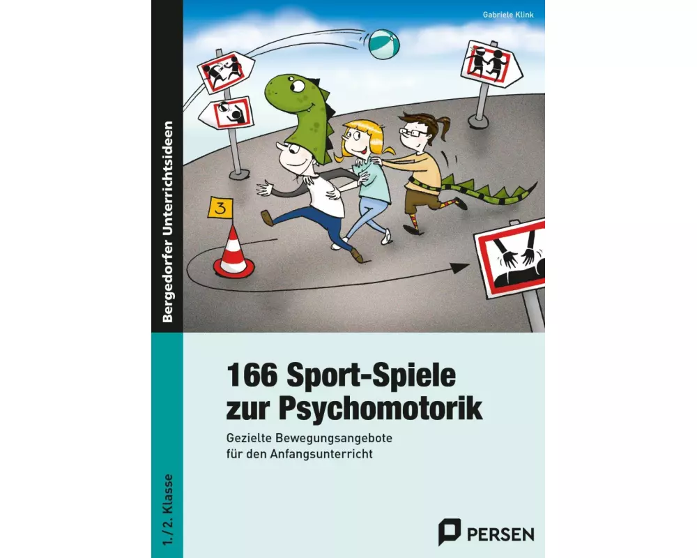166 Sport-Spiele zur Psychomotorik