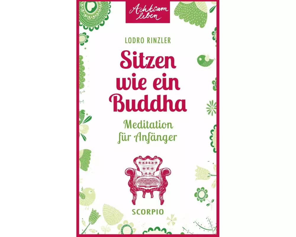 Sitzen wie ein Buddha