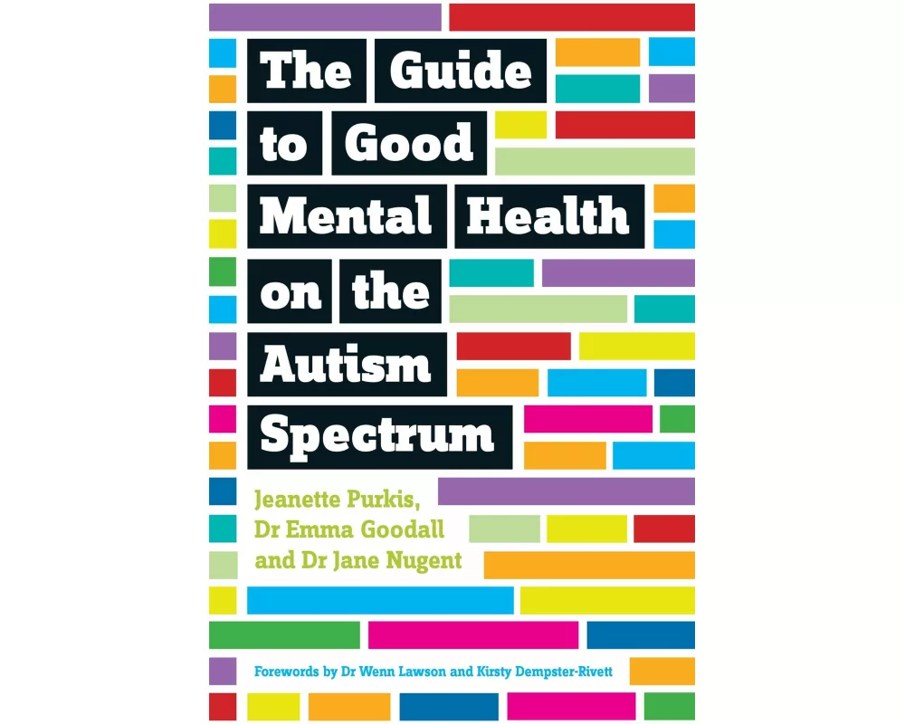 The Guide to Good Mental Health on the Autism Spectrum