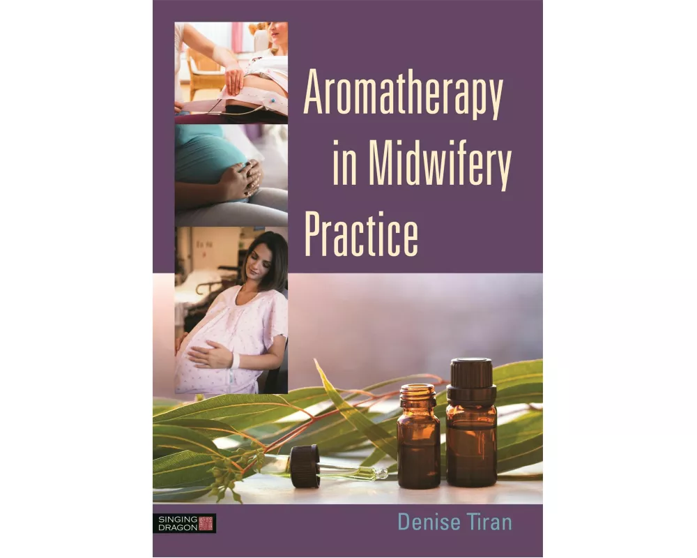 Aromatherapy in Midwifery Practice