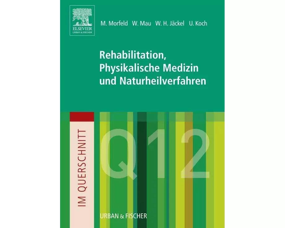 Im Querschnitt - Rehabilitation, Physikalische Medizin und Naturheilverfahren