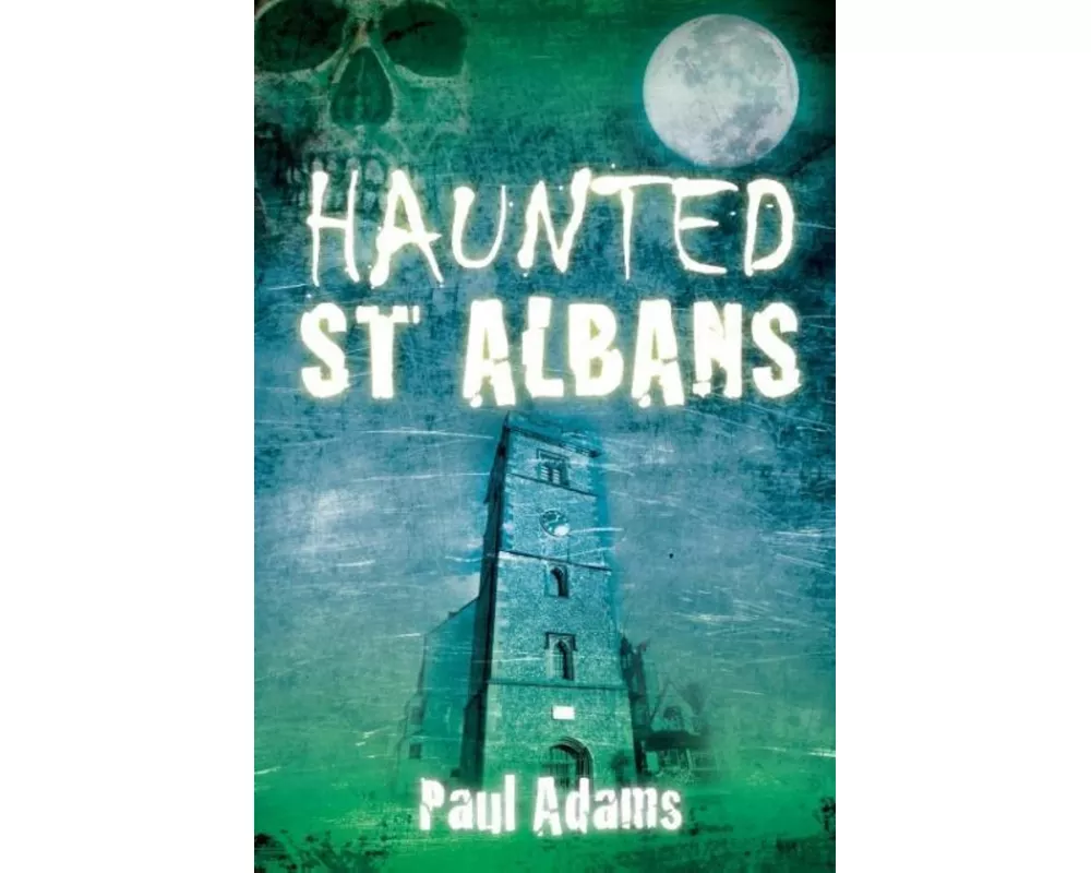 Haunted St Albans