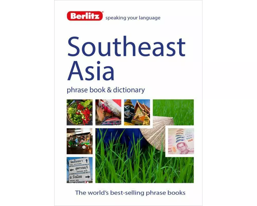 Berlitz Language: Southeast Asia Phrase Book & Dictionary: Burmese, Thai, Vietnamese, Khmer & Lao