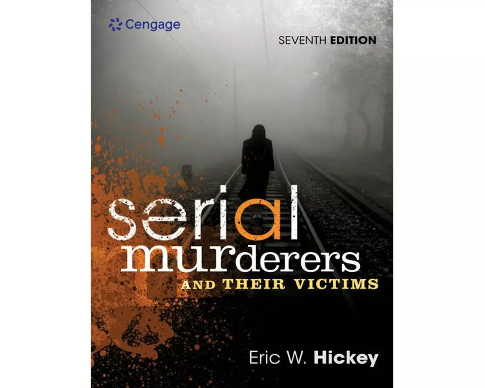 Serial Murderers and Their Victims