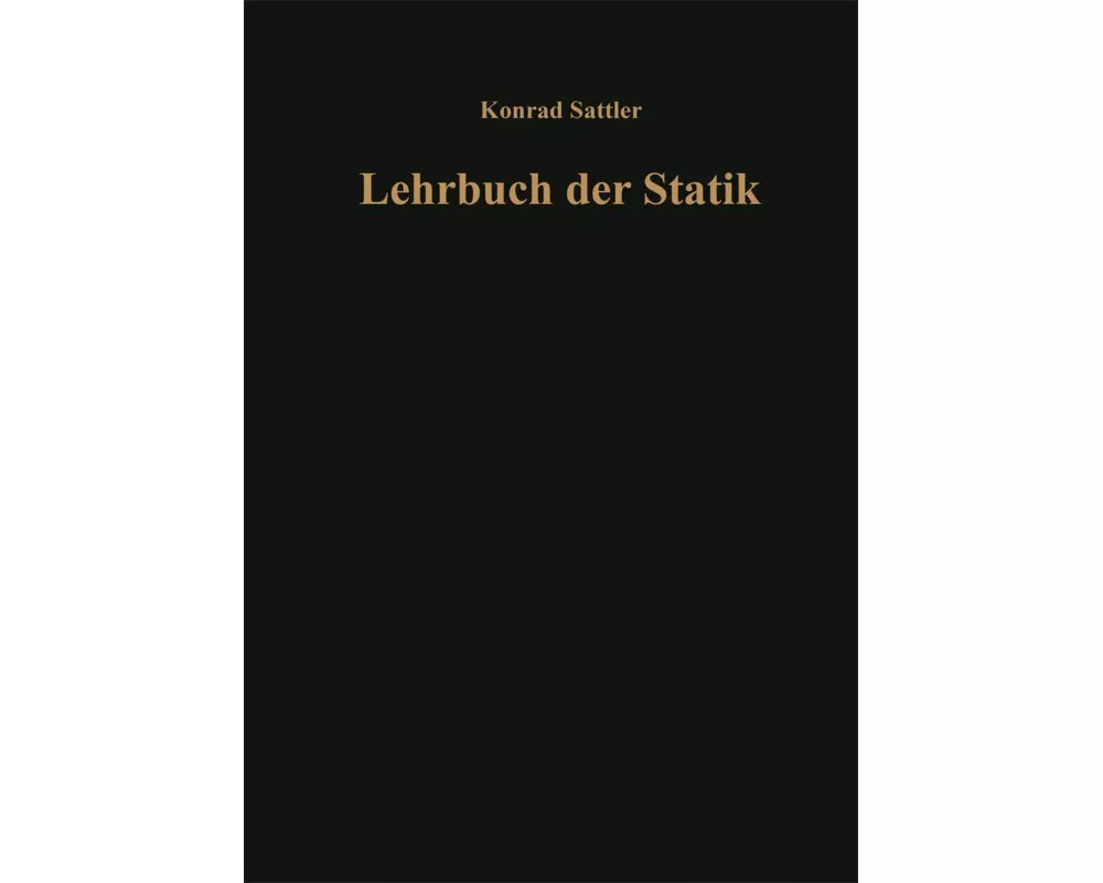 Grundlagen und fundamentale Berechnungsverfahren