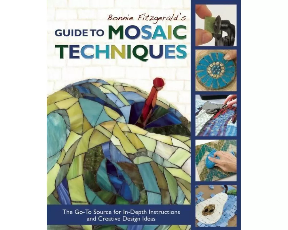 Bonnie Fitzgerald's Guide to Mosaic Techniques