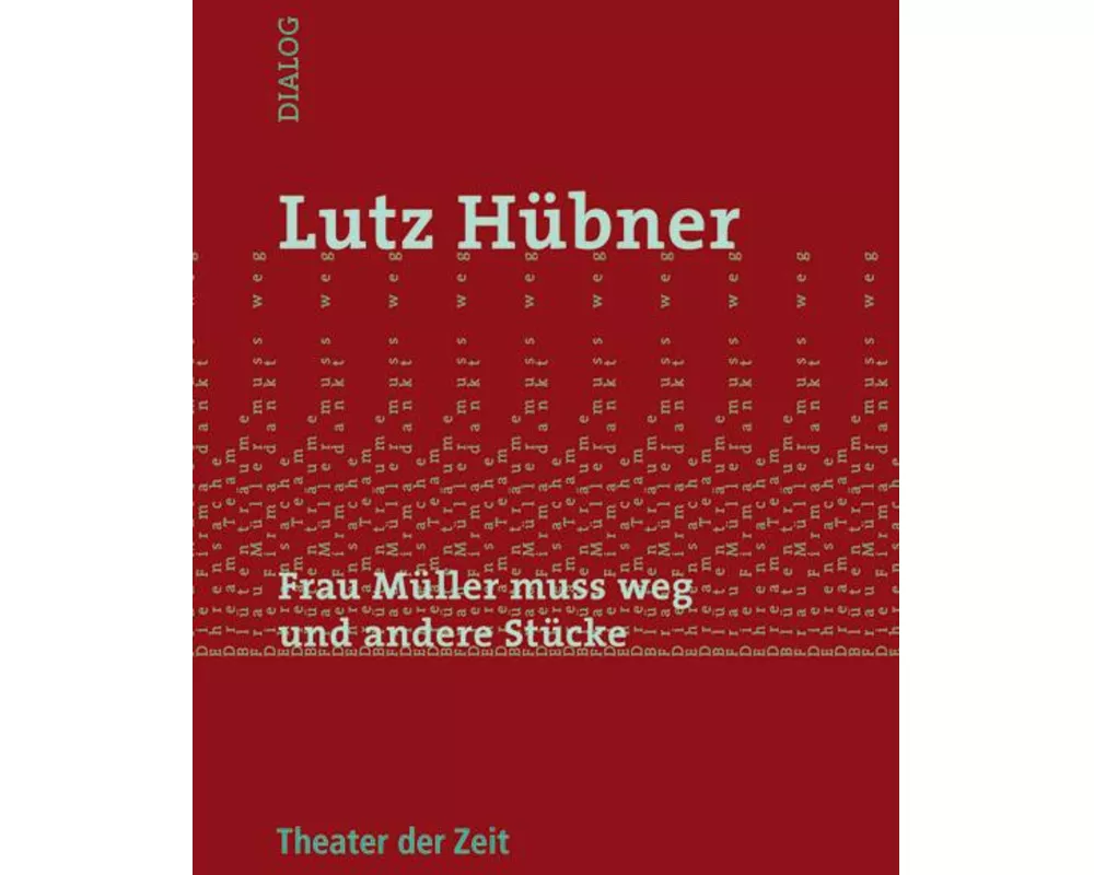 Frau Müller muss weg und andere Stücke