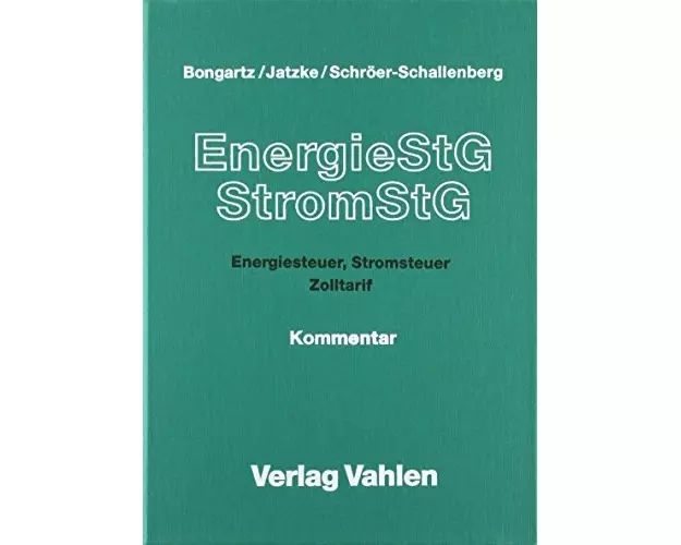Bongartz,Energiesteuer,Stromsteuer GW/o.FF 12.Auflage