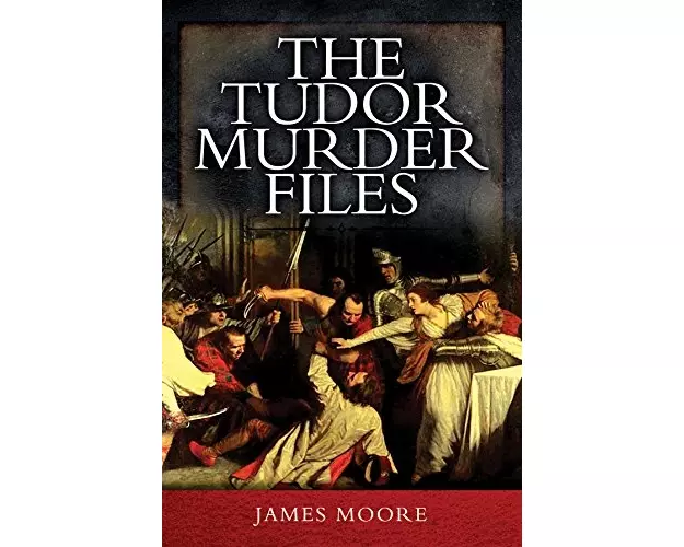 Tudor Murder Files