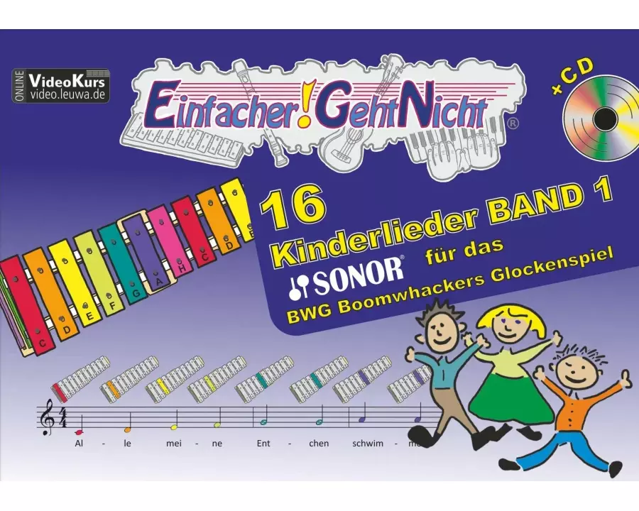 Einfacher!-Geht-Nicht: 16 Kinderlieder BAND 1 - für das SONOR BWG Boomwhackers Glockenspiel mit CD