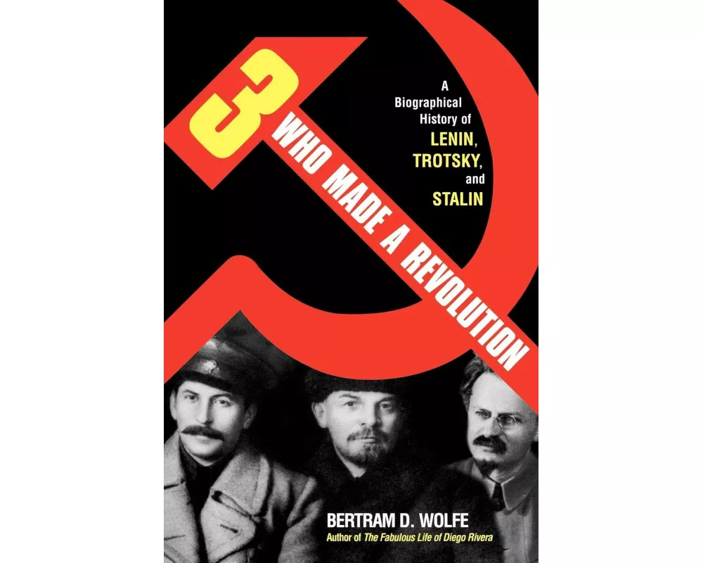 Three Who Made a Revolution