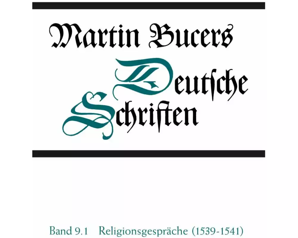 Deutsche Schriften / Religionsgespräche (1539-1541)