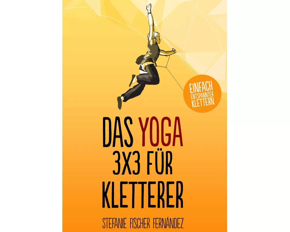 Das Yoga-3x3 für Kletterer