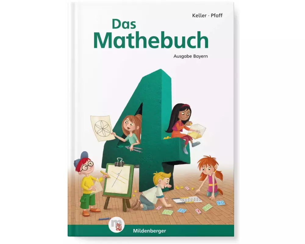 Das Mathebuch 4 Schülerbuch. Ausgabe Bayern