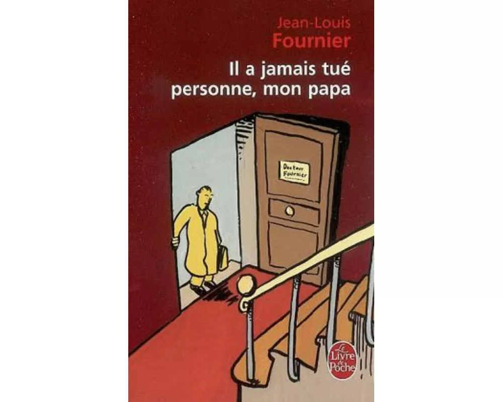 Il a jamais tué personne, mon papa