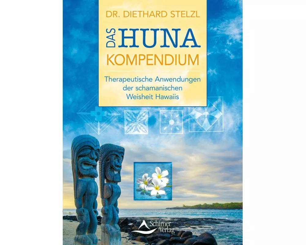 Das Huna-Kompendium