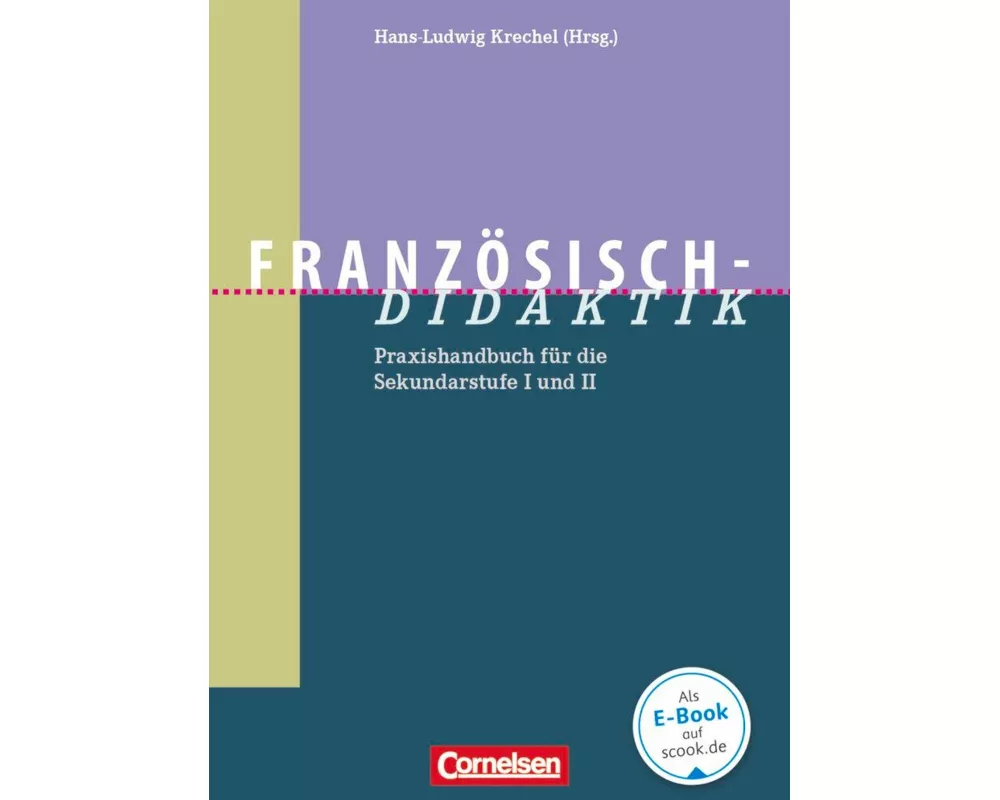 Fachdidaktik, Französisch-Didaktik, Praxishandbuch für die Sekundarstufe I und II, Buch