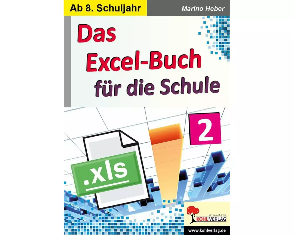 Das Excel-Buch für die Schule / Band 2