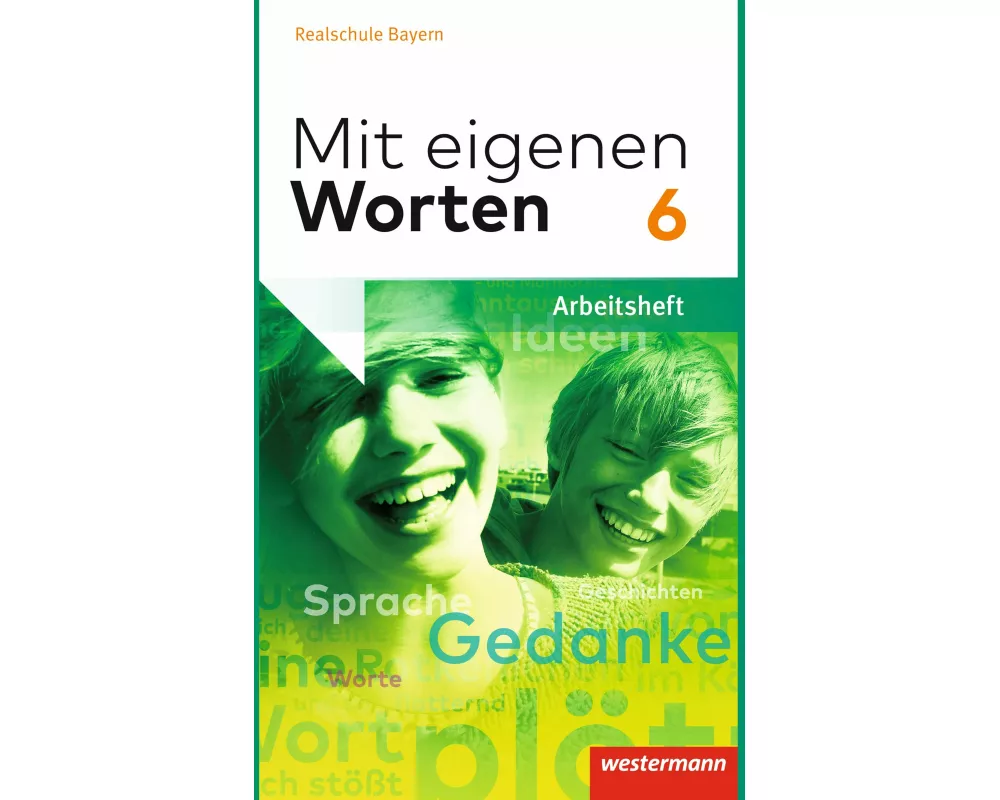 Mit eigenen Worten - Sprachbuch für bayerische Realschulen Ausgabe 2016