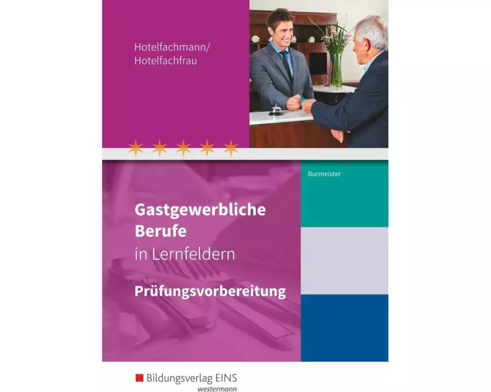 Gastgewerbliche Berufe in Lernfeldern