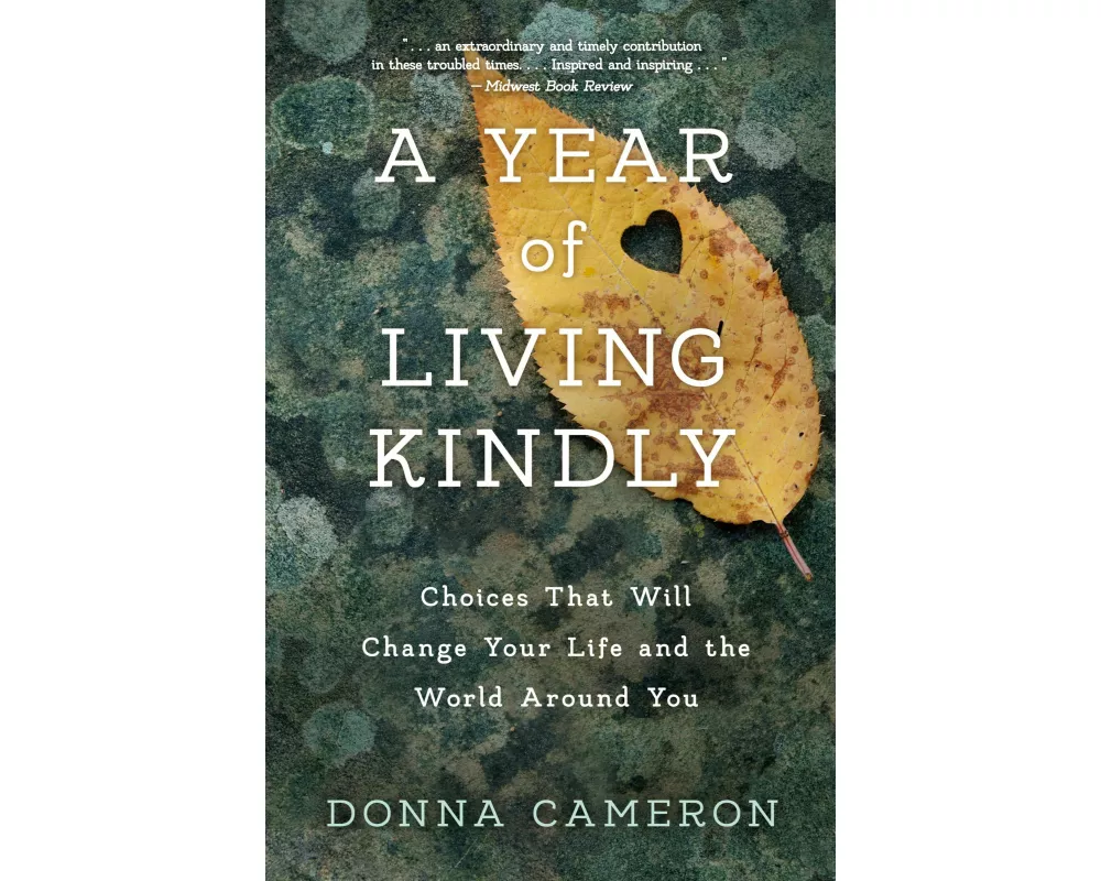 A Year of Living Kindly
