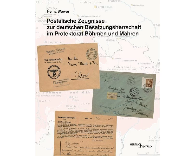 Postalische Zeugnisse zur deutschen Besatzungsherrschaft im Protektorat Böhmen und Mähren