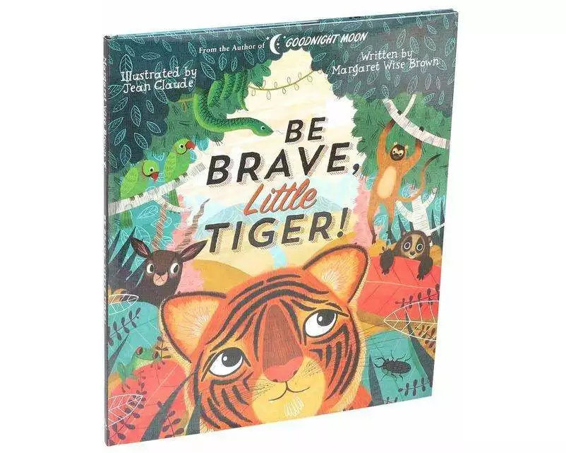 Be Brave, Little Tiger!