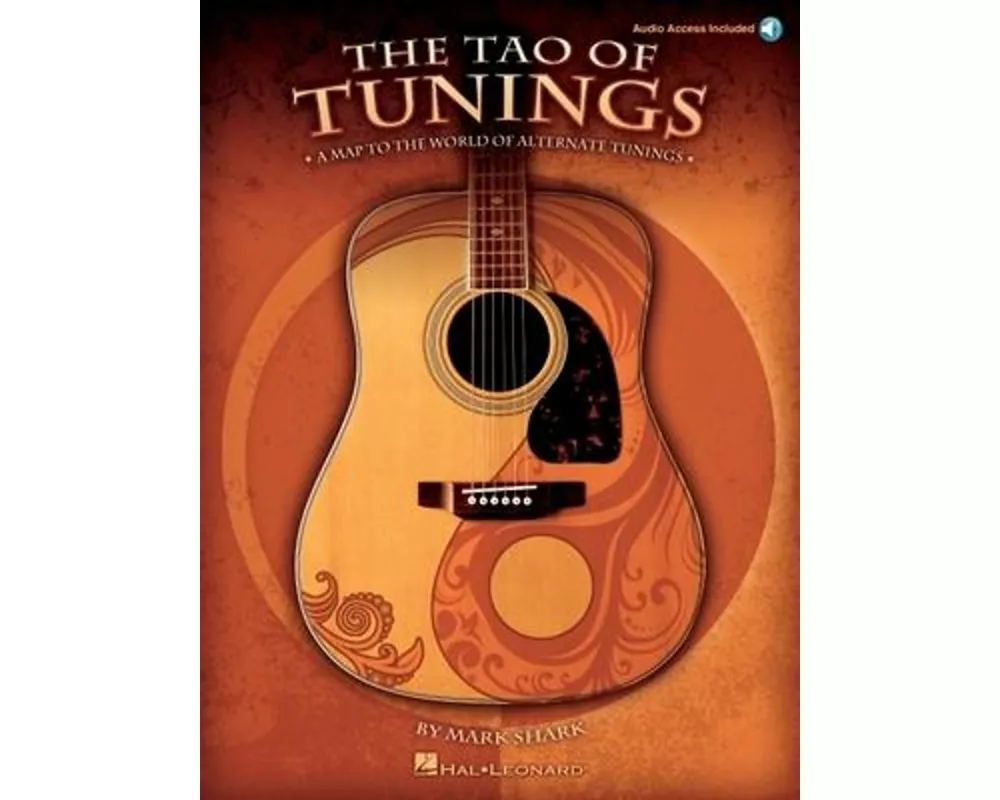 Tao of Tunings - A Map to the World of Alternate Tunings Book/Online Audio [With CD]