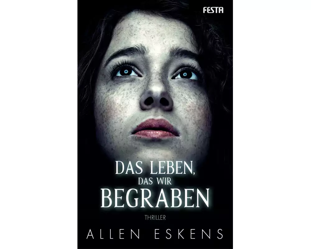 Das Leben, das wir begraben