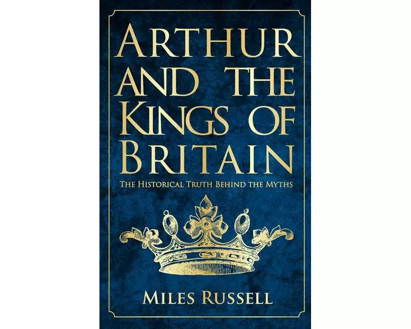Arthur and the Kings of Britain
