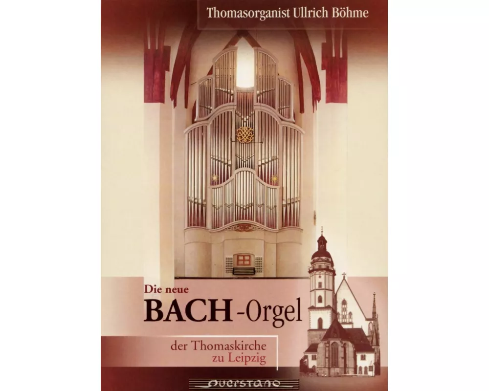 Die Neue Bachorgel in der Thomaskirche zu Leipzig
