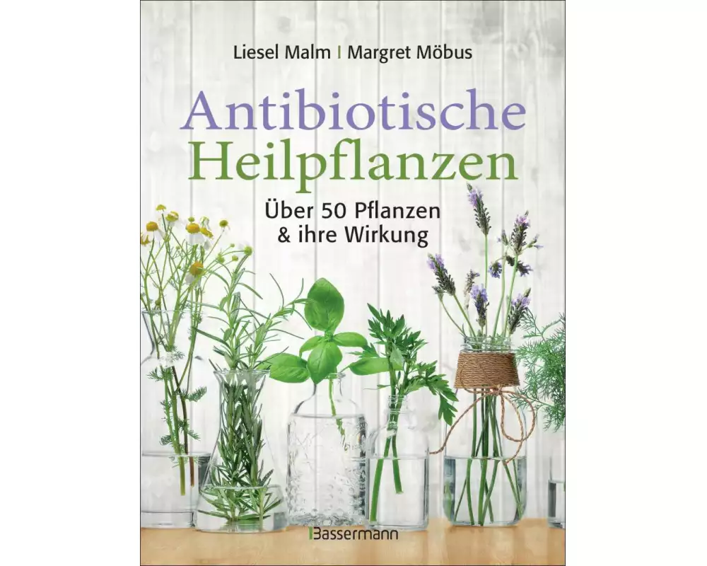 Antibiotische Heilpflanzen