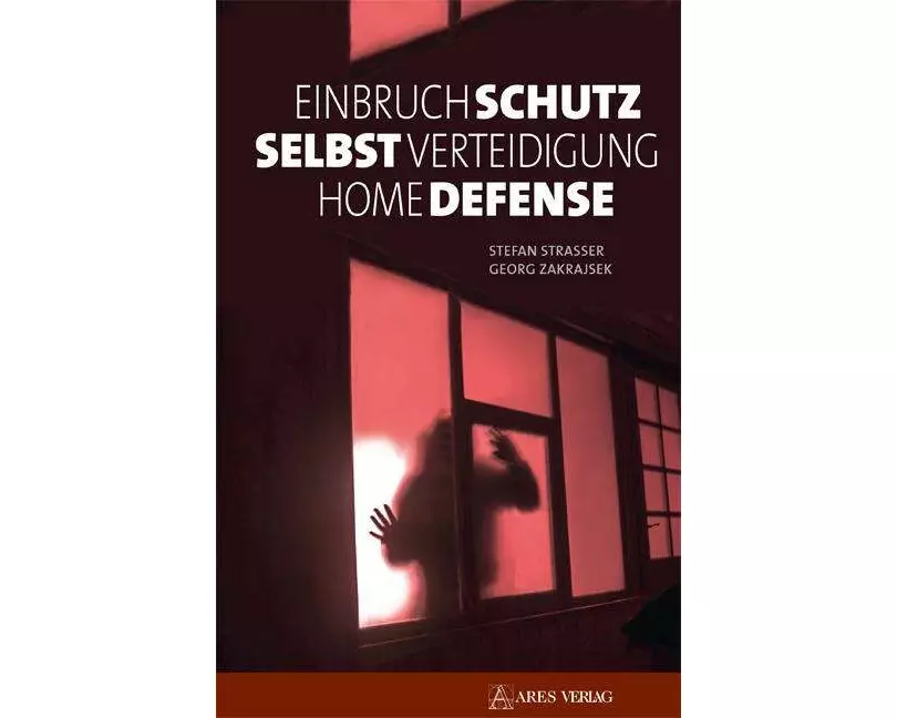 Einbruchschutz, Selbstverteidigung, Home Defense
