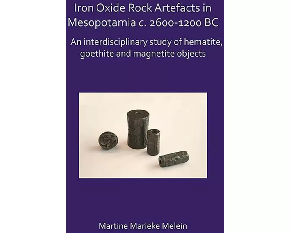 Iron Oxide Rock Artefacts in Mesopotamia c. 2600-1200 BC