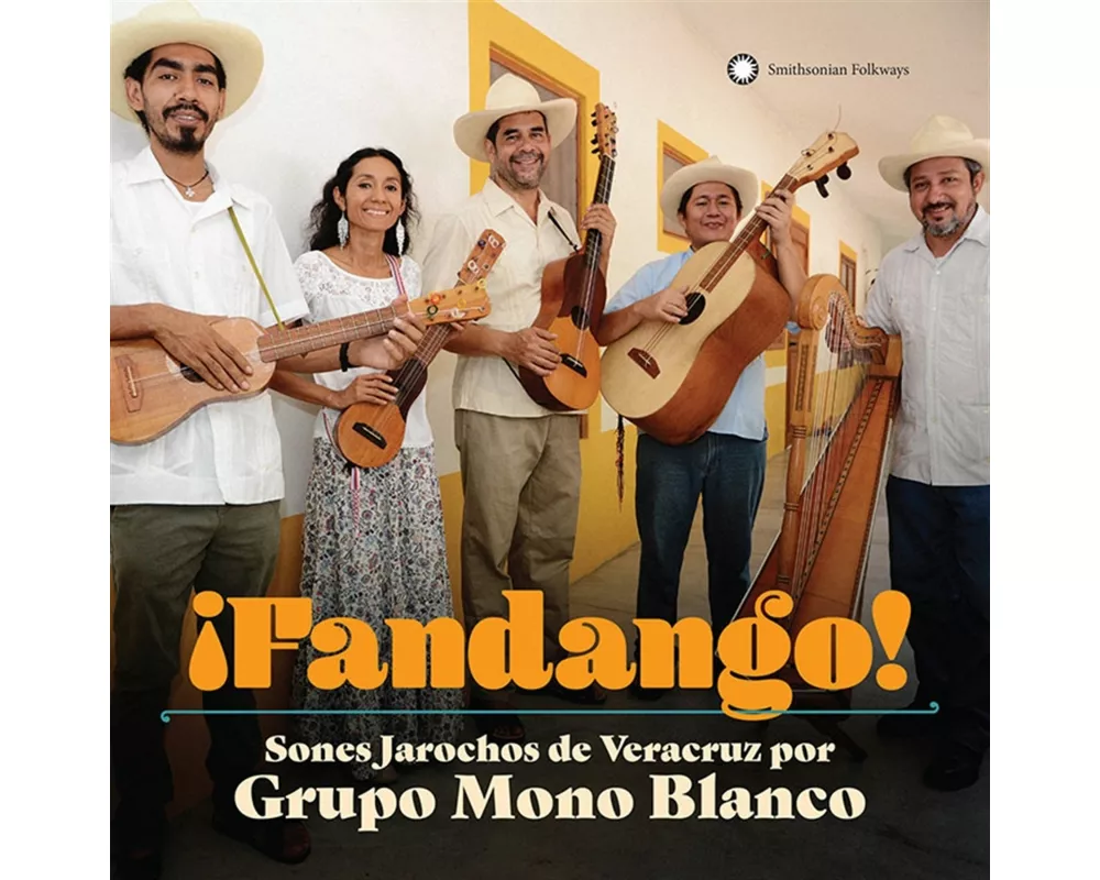 Fandango! Sones Jarochos from Veracruz