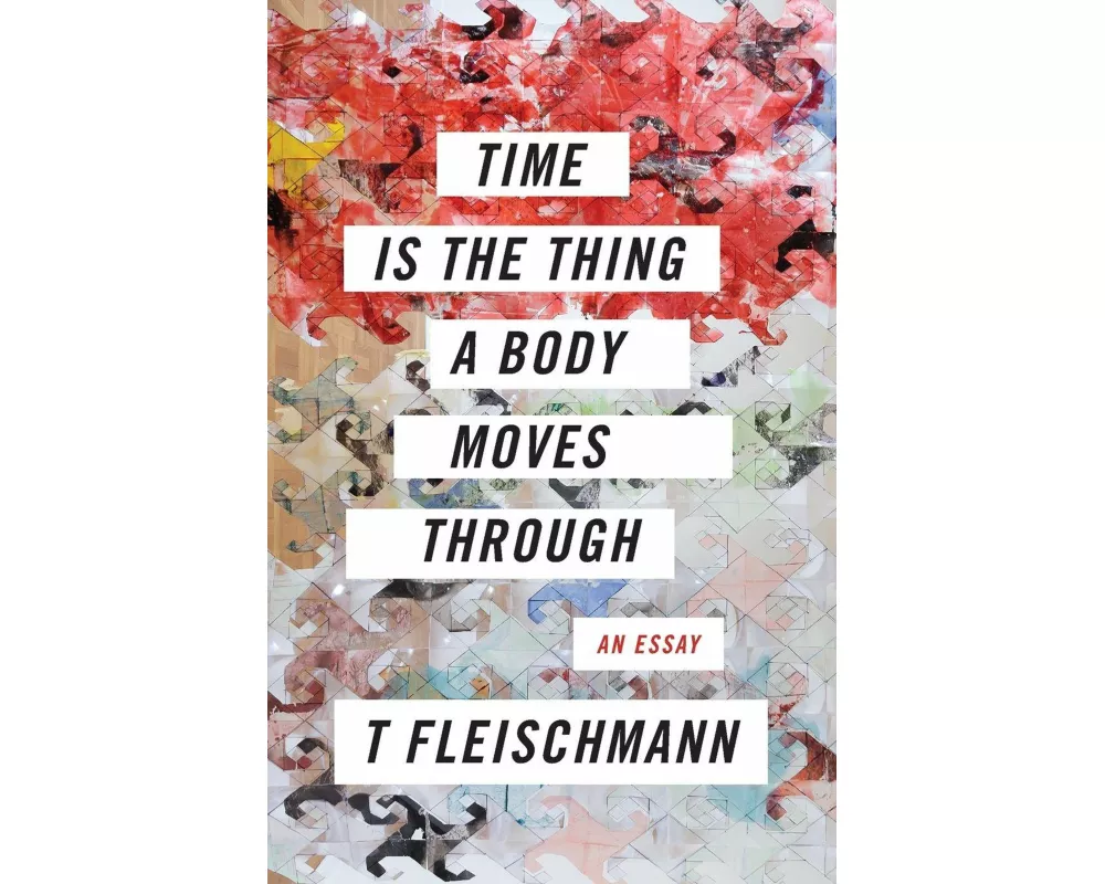 Time Is the Thing a Body Moves Through