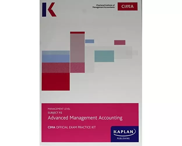 P2 Advanced Management Accounting - Exam Practice Kit