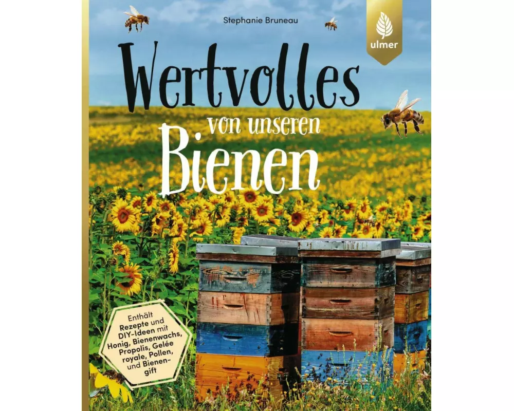 Wertvolles von unseren Bienen