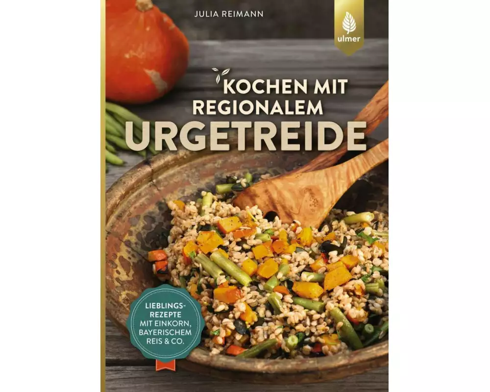 Kochen mit regionalem Urgetreide