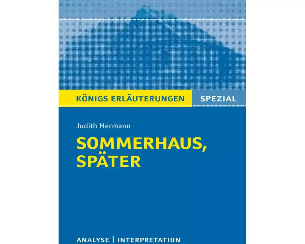 Sommerhaus, später von Judith Hermann