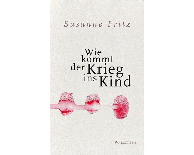 Wie kommt der Krieg ins Kind