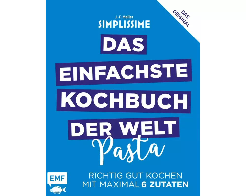 Simplissime – Das einfachste Kochbuch der Welt: Pasta